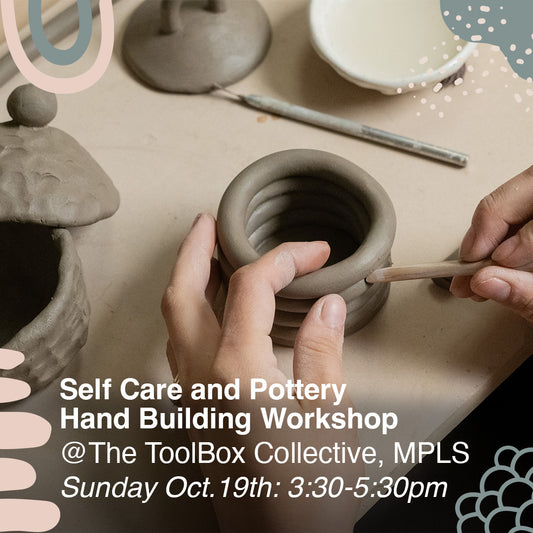 Self Care and Pottery Hand Building Workshop